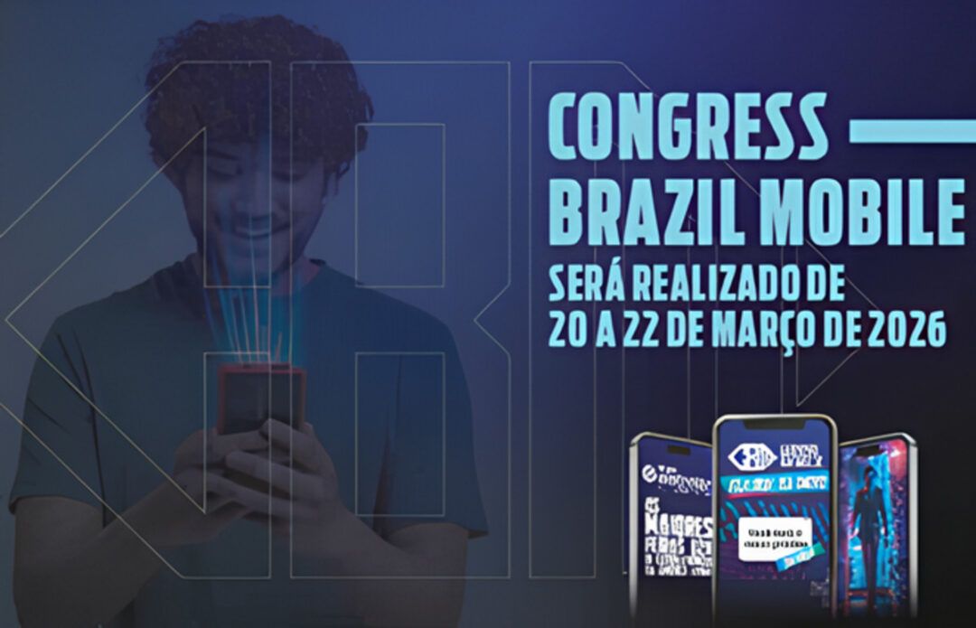 Congress Brazil Mobile & Expo 2026 abre credenciamento